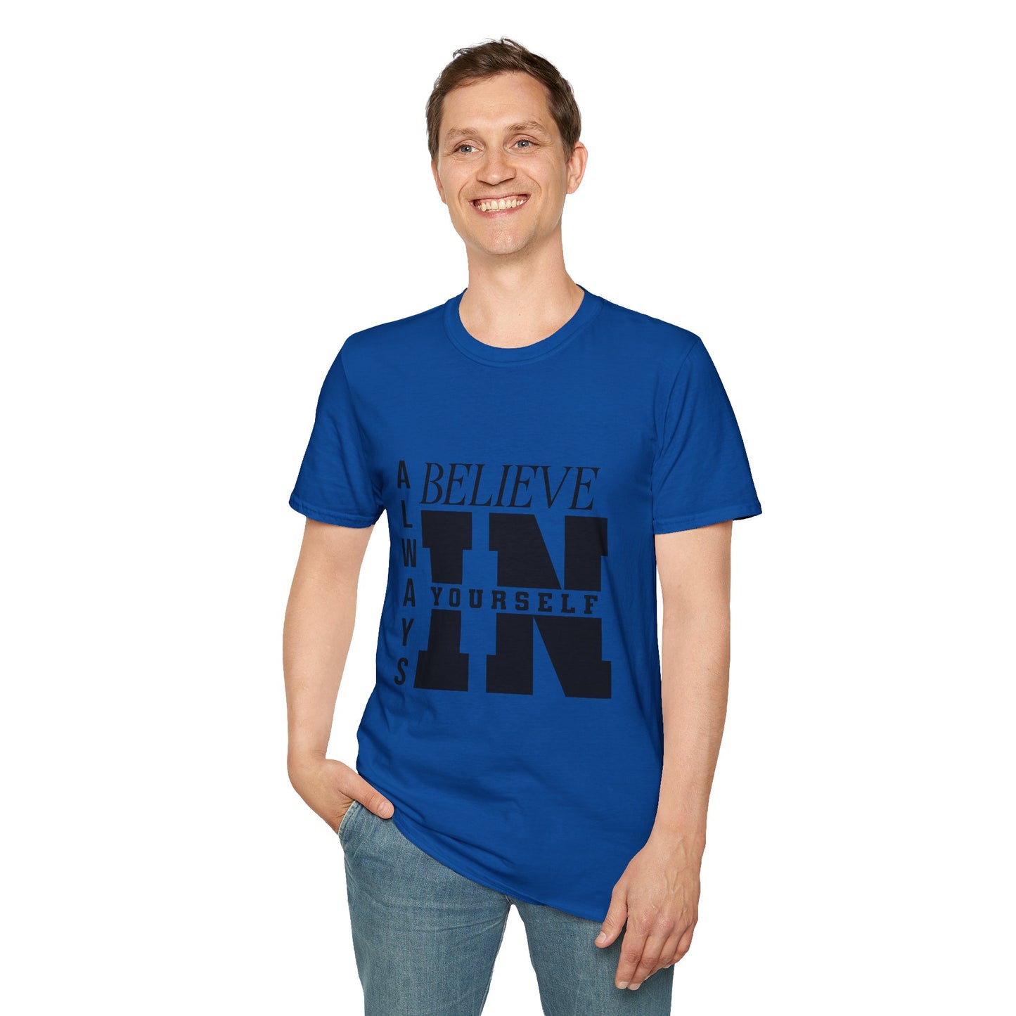 Believe in yourself Softstyle T-Shirt