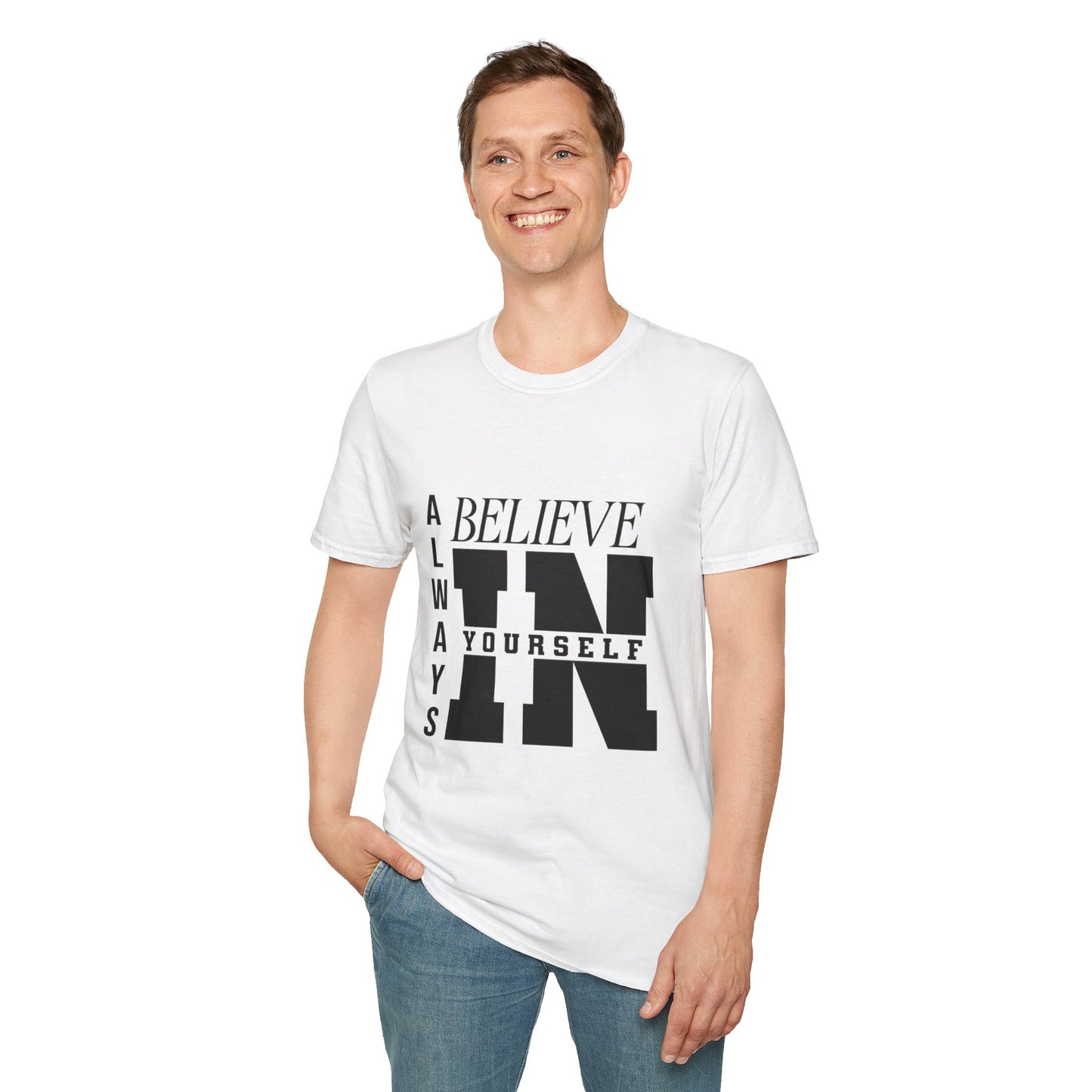 Believe in yourself Softstyle T-Shirt