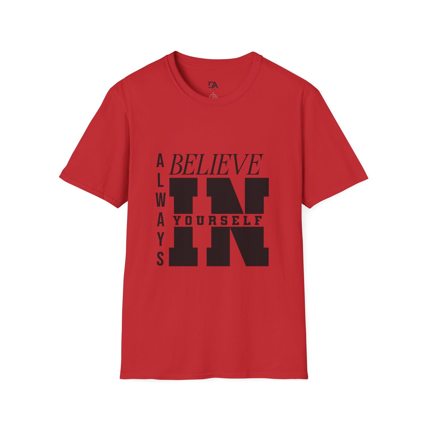 Believe in yourself Softstyle T-Shirt