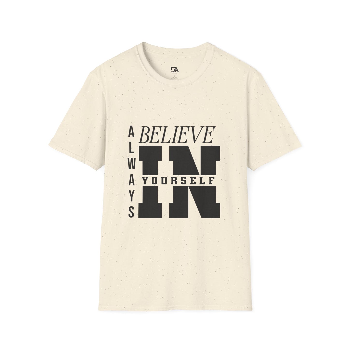 Believe in yourself Softstyle T-Shirt