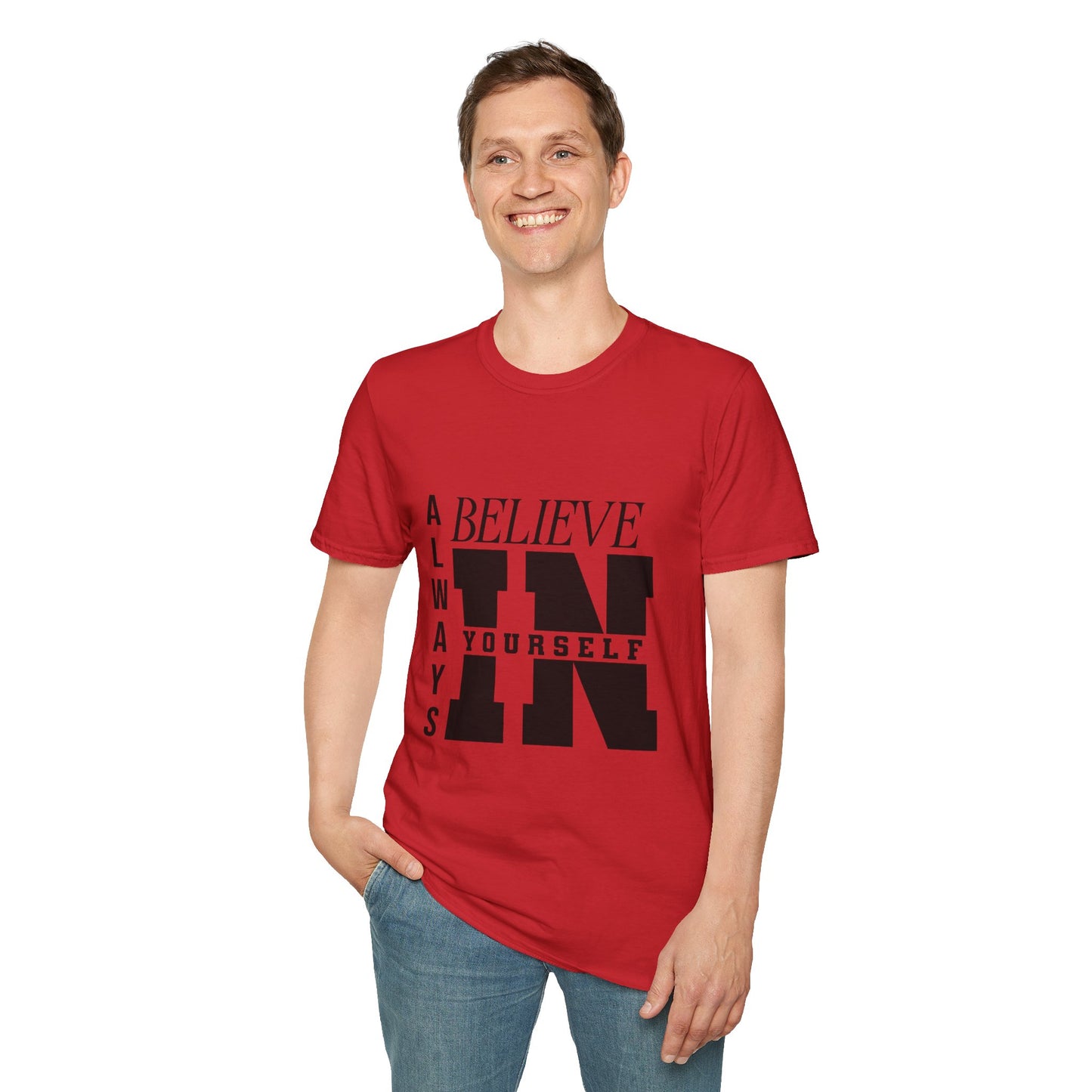 Believe in yourself Softstyle T-Shirt