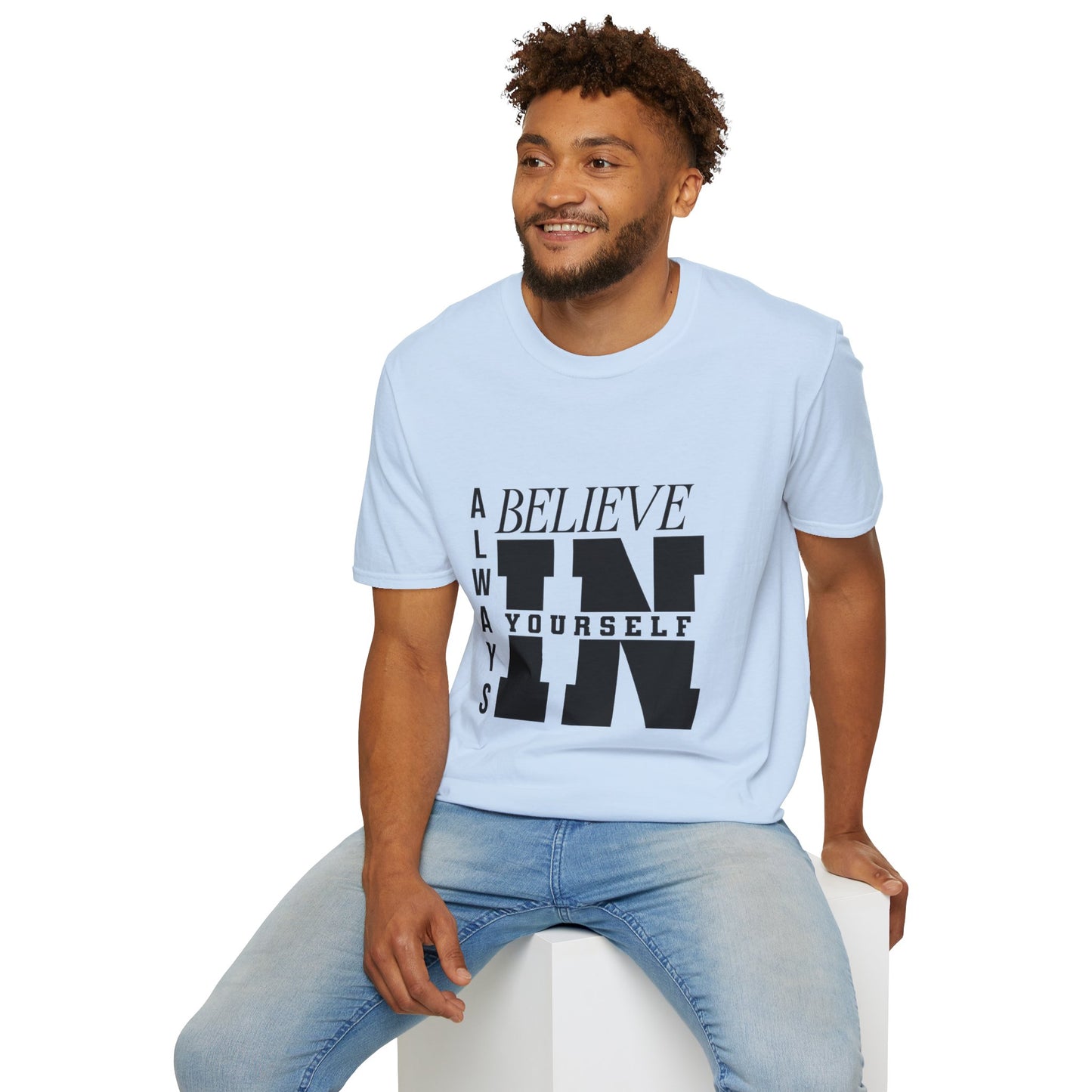 Believe in yourself Softstyle T-Shirt