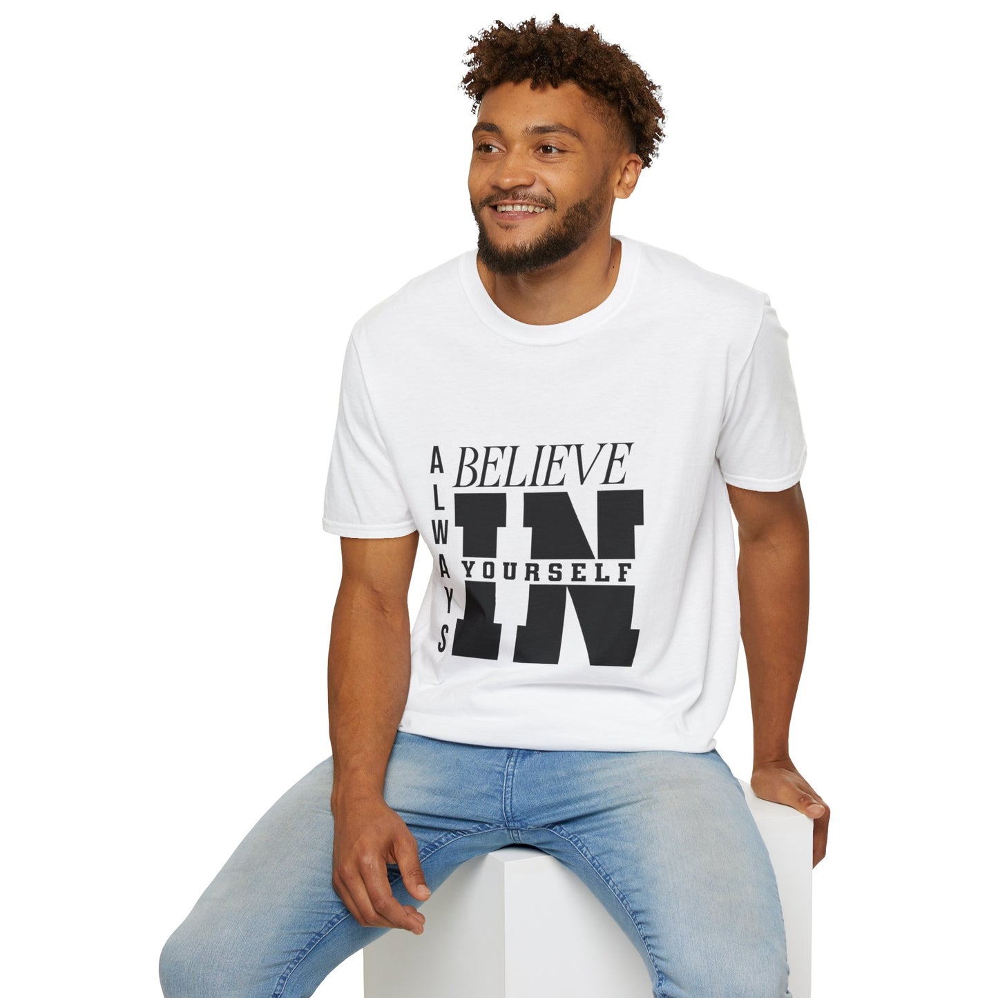 Believe in yourself Softstyle T-Shirt