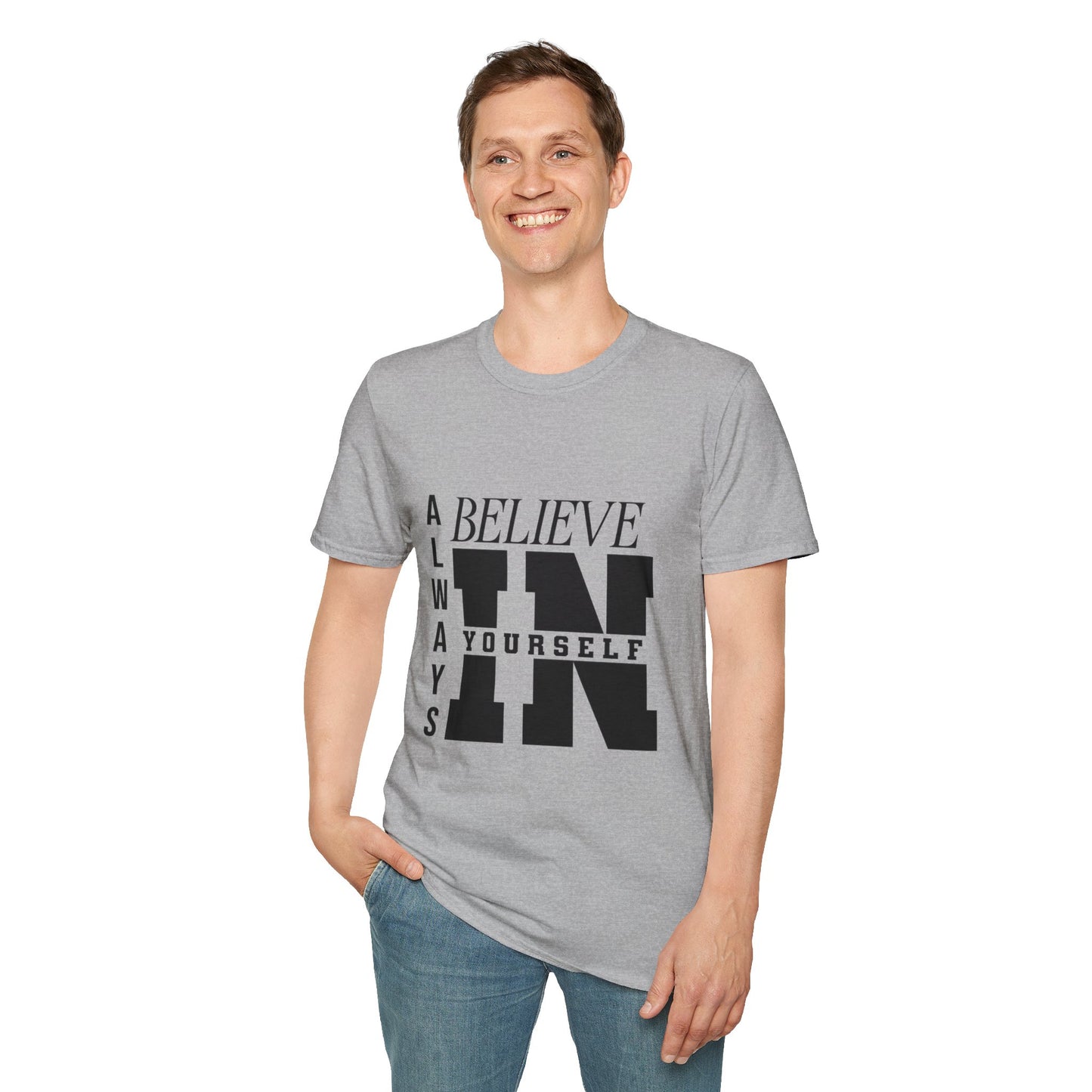 Believe in yourself Softstyle T-Shirt
